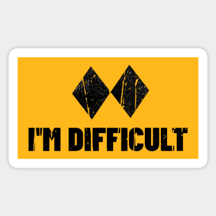 I'M DIFFICULT DOUBLE BLACK DIAMOND Sticker